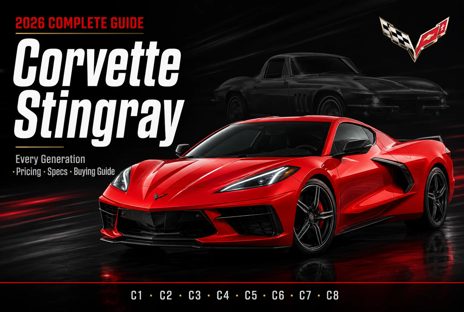 Corvette Stingray 2026 guide featured thumbnail showing red C8 Stingray on dark charcoal black background with classic C2 silhouette and bold white headline text