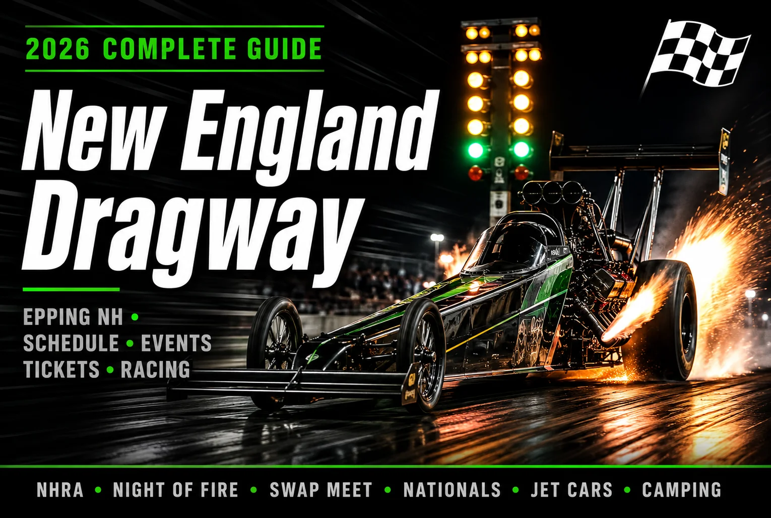 New England Dragway 2026 guide featured thumbnail showing professional dragster launching at night with Christmas tree lights on dark charcoal background with green accents and bold white headline text